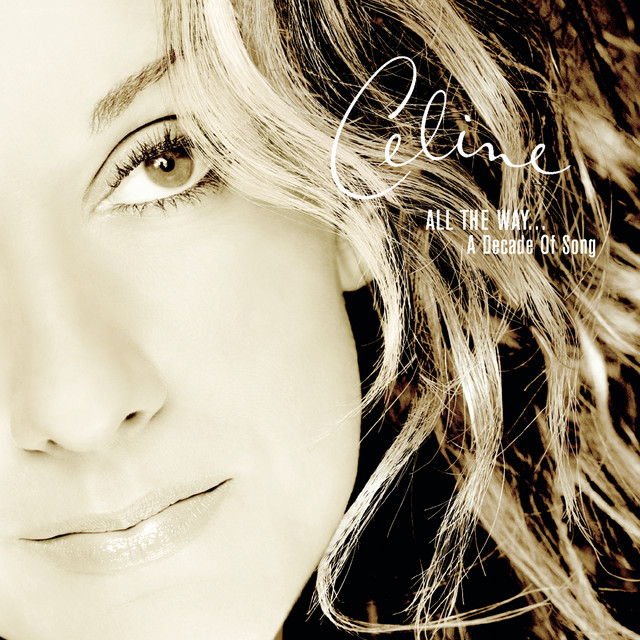 All the way  A decade of song